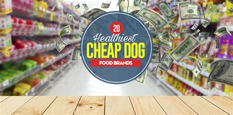 20 Best Cheap Dog Food Brands of 2020 (Healthy Top Quality Ingredients)