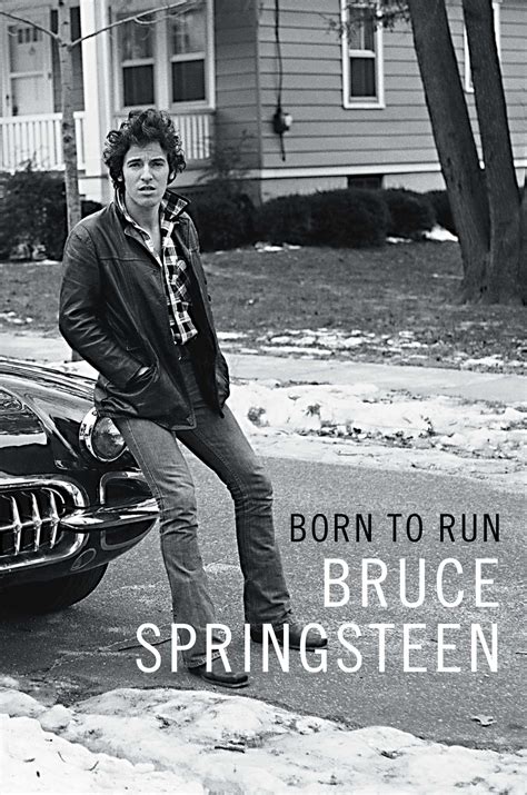 Born to Run | Book by Bruce Springsteen | Official Publisher Page ...