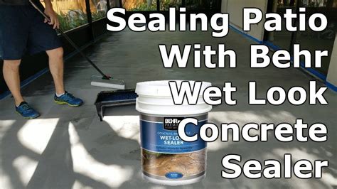 How To Seal Concrete Patio (Behr Wet Look Sealer) - YouTube | Concrete patio, Seal concrete ...