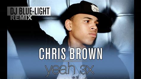 Chris Brown - Yeah 3x (Dj Blue Light Remix) - YouTube