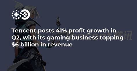 Tencent posts 41% profit growth in Q2, with its gaming business topping ...