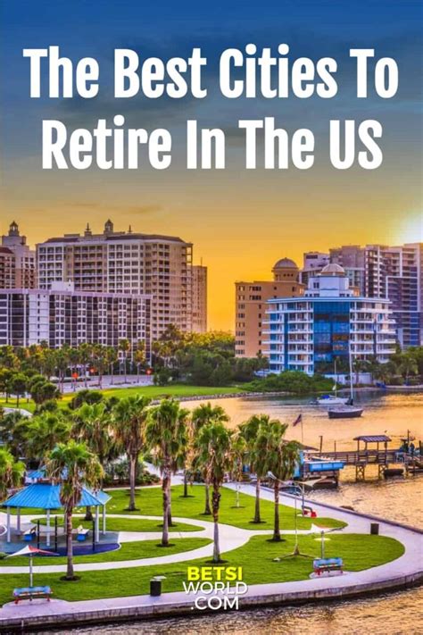 The Best Cities To Retire In The US ~ Betsi's World