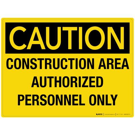 Caution: Construction Area Authorized Personnel Only - Wall Sign - PHS Safety