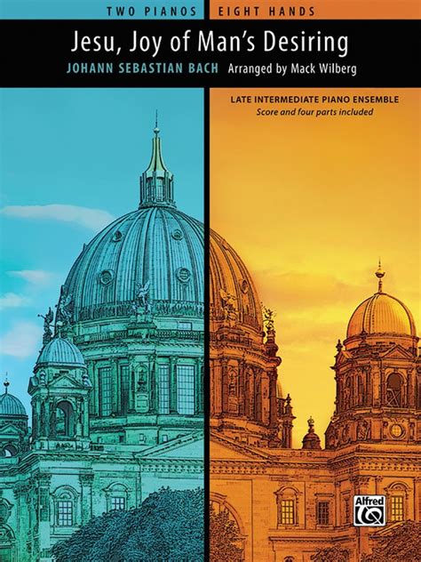 Jesu, Joy of Man's Desiring: Piano Sheet (Score and 4 parts included): Johann Sebastian Bach ...