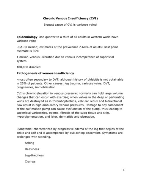 Chronic Venous Insufficiency (CVI) Biggest cause of CVI is varicose