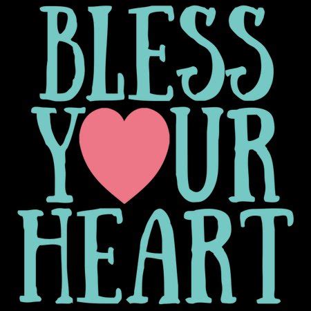 Bless Your Heart - NeatoShop