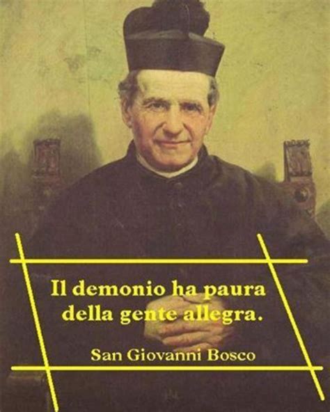 Live Happy, Happy Life, San Giovanni Bosco, Language Immersion, Don Bosco, Italian Quotes, Very ...