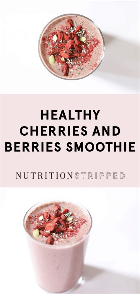 Cherries and Berries Smoothie | Nutrition Stripped® | Recipe | Nutritional smoothie, Juice ...