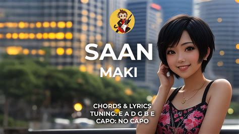 Saan - Maki - Chords and Lyrics - YouTube