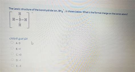 Solved The Lewis structure of the borohydride ion, BH 4 , is | Chegg.com