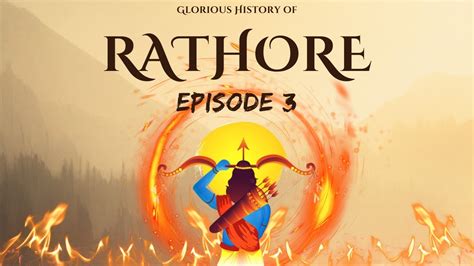 History of Rathore Episode 3 - YouTube