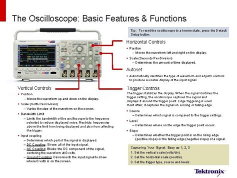 The Oscilloscope Basic Features Functions Tip To reset