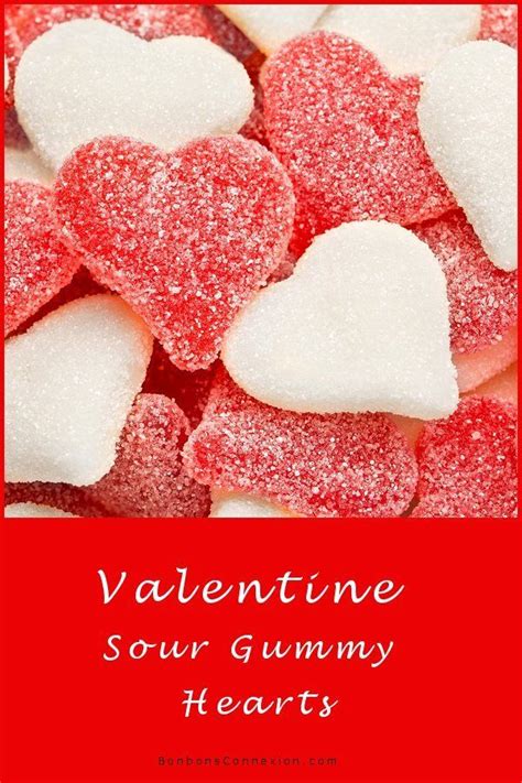 Valentine Sour Gummy Hearts #ValentineSourGummyCandy | Valentine candy ...