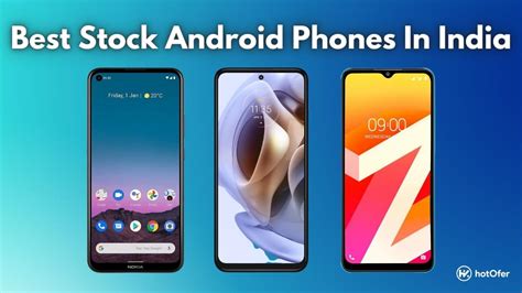 Top 10 Best Stock Android Phones With Clean User Interface