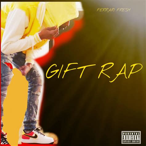 Gift Rap - Album by Ferrari Fresh | Spotify