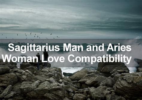 Aries Woman & Sagittarius Man Love & Marriage Compatibility | Aries ...