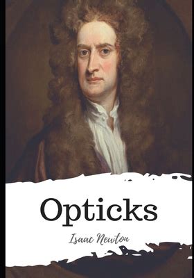 Opticks by Isaac Newton - Alibris