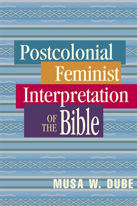 Postcolonial Feminist Interpretation of the Bible — Chalice Press