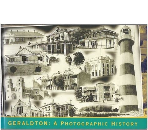 Geraldton: A Photographic History - Elizabeth's Bookshop