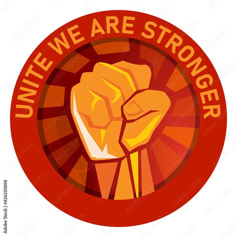 unite we are stronger labor union logo emblem hand fist raised vector symbol of strong fight ...