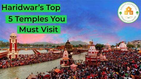 Haridwar's Top 5 Temples You Must Visit - Srishti Homestay