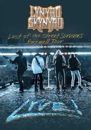 Lynyrd Skynyrd: Last of the Street Survivors Farewell Tour Lyve! (2019 ...