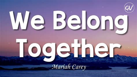 Mariah Carey - We Belong Together [Lyrics] - YouTube