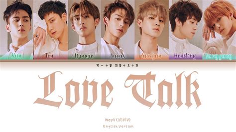 Love Talk (English Version) - WayV (威神V) Color Coded Lyrics - YouTube