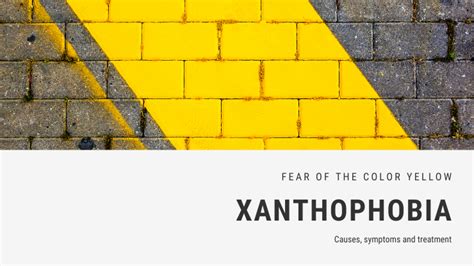 Fear of the Color Yellow Phobia - Xanthophobia | FEAROF