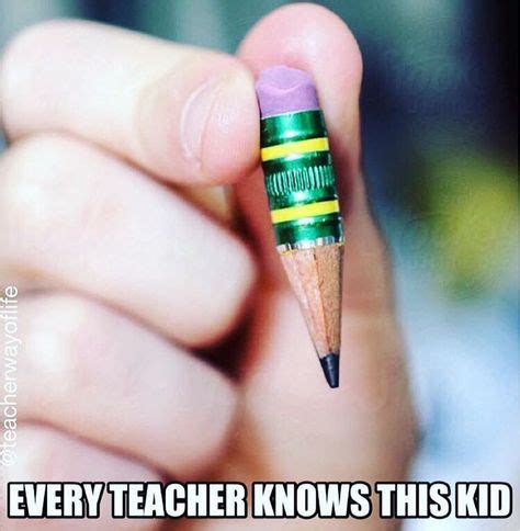 And he always gets it stuck in the pencil sharpener! | Teacher memes funny, Teacher humor ...