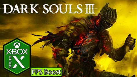 Dark Souls 3 Xbox Series X Gameplay [FPS Boost] - YouTube