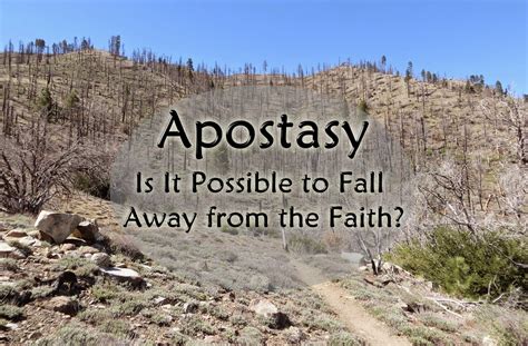 Apostasy: Is It Possible to Fall Away from the Faith? - A Clay Jar