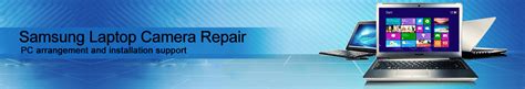 Samsung Laptop Camera Replacement & Repair Centre in Dubai 2020