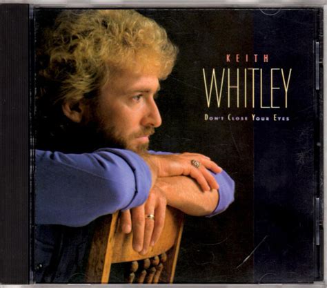 Keith Whitley – Don't Close Your Eyes | Releases | Discogs