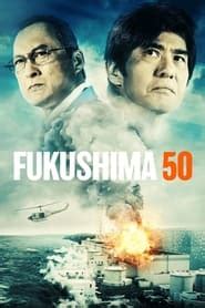 Fukushima 50 (2020) - AZ Movies