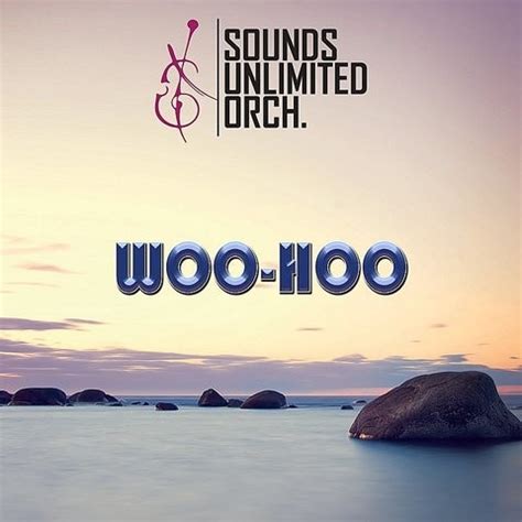 Woo-Hoo MP3 Song Download- Woo-Hoo Woo-Hoo Song by Sounds Unlimited ...