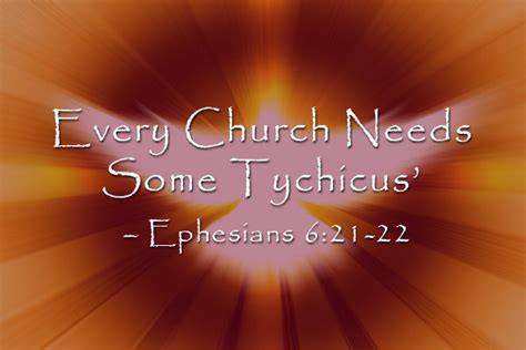 Every Church Needs Some Tychicus’ – Ephesians 6:21-22 | First Baptist ...