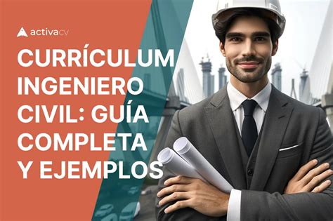 🔥Currículum de Ingeniero Civil. [Ejemplo para Descargar]