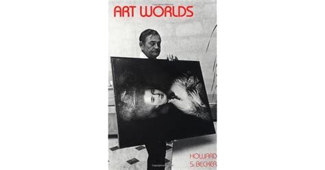 Art Worlds by Howard S. Becker