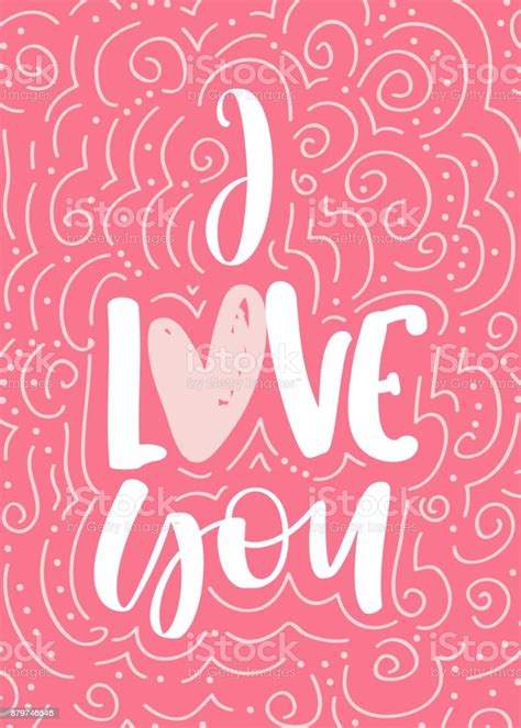 I Love You Vector Hand Drawn Calligraphy Phrase Template For Valentines Day Greeting Card Stock ...