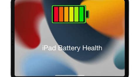 How to Check Battery Health on iPad - WorldofTablet