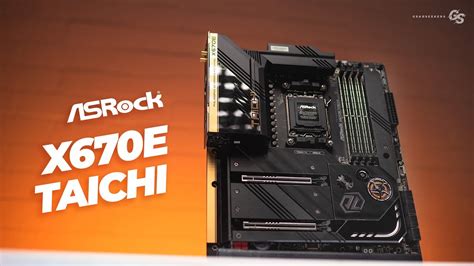 The Not A Review Review of the Overview - ASRock X670E Taichi - YouTube