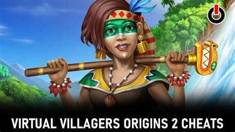 Virtual Villagers Origins 2 Cheats, Tips & Tricks (May 2021)