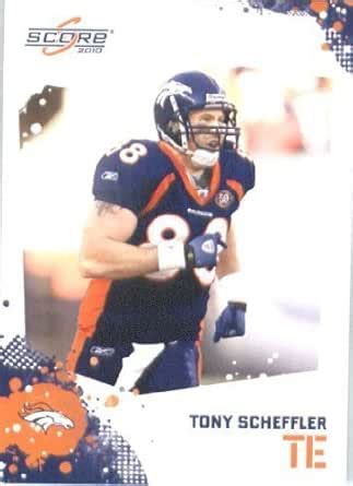 Amazon.com: Tony Scheffler - Denver Broncos - 2010 Score Football Card ...