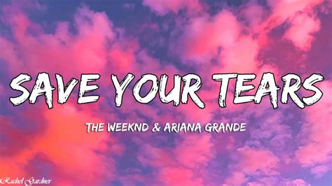 The Weeknd & Ariana Grande - Save Your Tears (Remix) (Lyrics) - YouTube