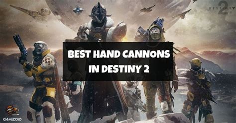 24 Best Hand Cannons In Destiny 2 (2022 Updated) - Gamizoid