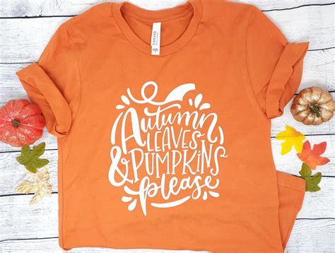 Fall T Shirt, Fun Autumn Shirt, Autumn Leaves Pumpkins Please, Fall ...