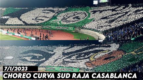 CHOREO CURVA SUD RAJA CASABLANCA || Raja Casablanca vs IR Tanger 7/1 ...