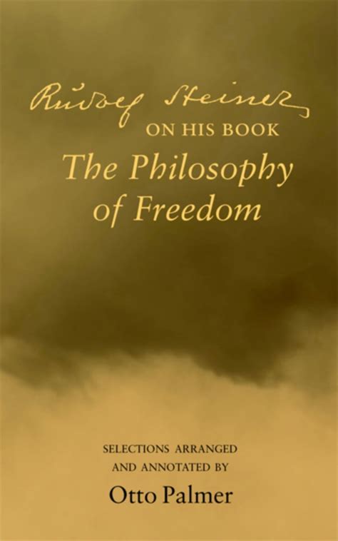 Rudolf Steiner on His Book "the Philosophy of Freedom" - Walmart.com ...