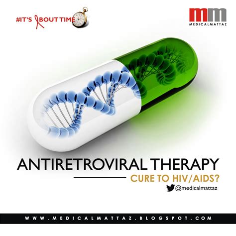 Medicalmattaz: ANTIRETROVIRAL THERAPY; CURE TO HIV/AIDS?